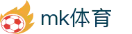 mk体育官网首页 - mk.com